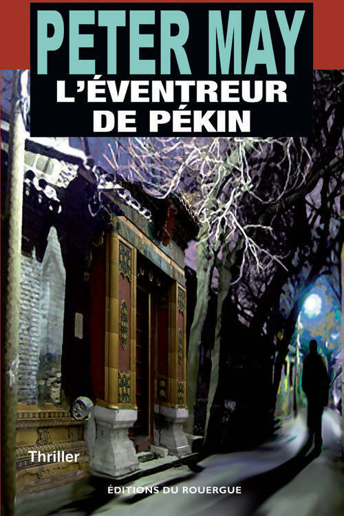 Livrenpoche : L'éventreur de Pékin - Peter May - Livre