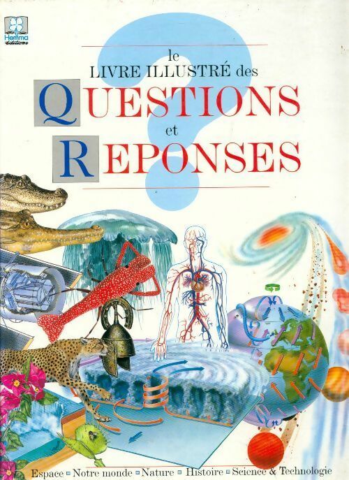 Le livre illustré des questions-réponses - Collectif -  Hemma GF - Livre