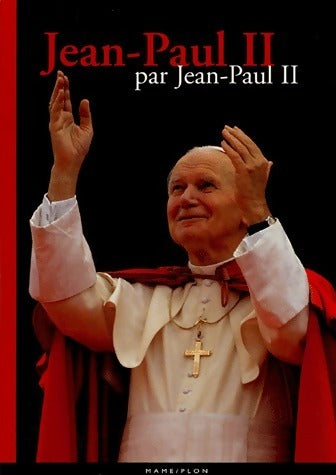 Livrenpoche : Jean-Paul II par Jean-Paul II - Jean-Paul II - Livre