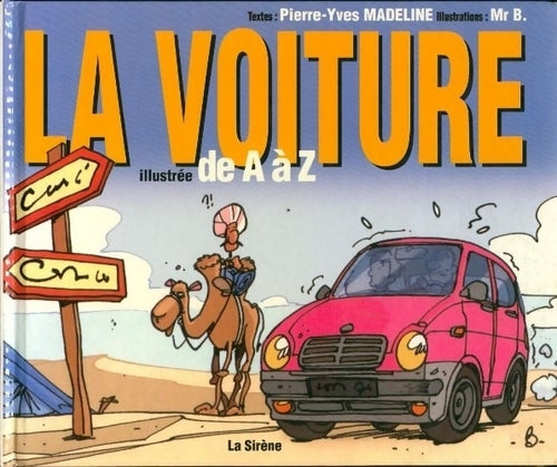Livrenpoche : La voiture illustrée de A à Z - Pierre-Yves Madeline - Livre