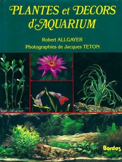 Livrenpoche : Plantes et décors d'aquarium - Robert Allgayer - Livre
