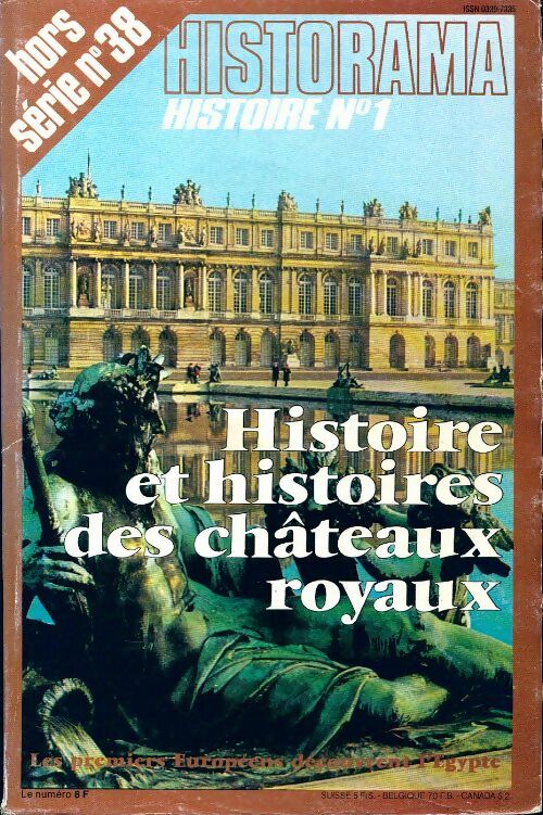 Livrenpoche : Historama Hors série n°38 : Histoire et histoires des châteaux royaux - Collectif - Livre