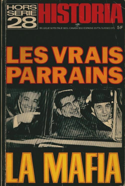 Livrenpoche : Historia Hors-série n°28 : Les vrais parrains. La Mafia - Collectif - Livre