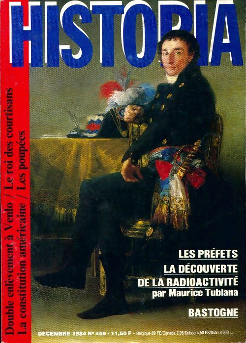 Livrenpoche : Historia n°456 : Les préfets / La découverte de la radioactivité - Collectif - Livre
