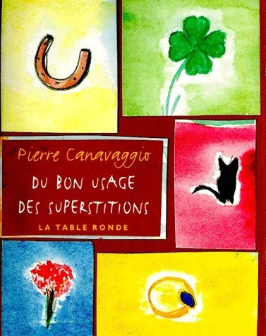 Livrenpoche : Du bon usage des superstitions - Pierre Canavaggio - Livre