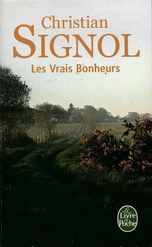 Livrenpoche : Les vrais bonheurs - Christian Signol - Livre
