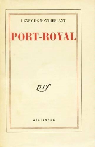 Livrenpoche : Port-Royal - Henry De Montherlant - Livre