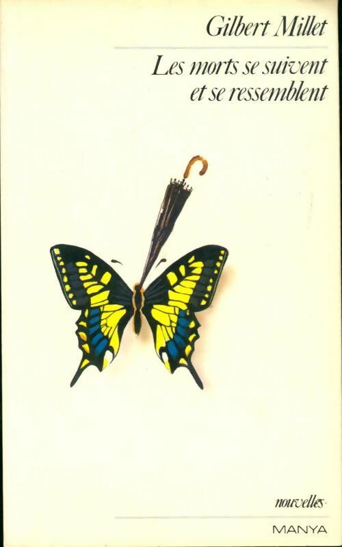 Livrenpoche : Les morts se suivent et se ressemblent - Gilbert Millet - Livre