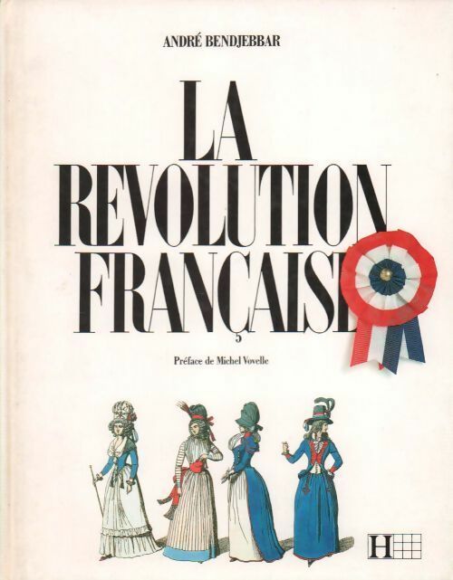Livrenpoche : La révolution française - André Bendjebbar - Livre