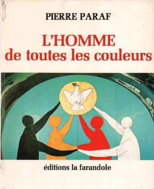Livrenpoche : L'homme de toutes les couleurs - Pierre Paraf - Livre