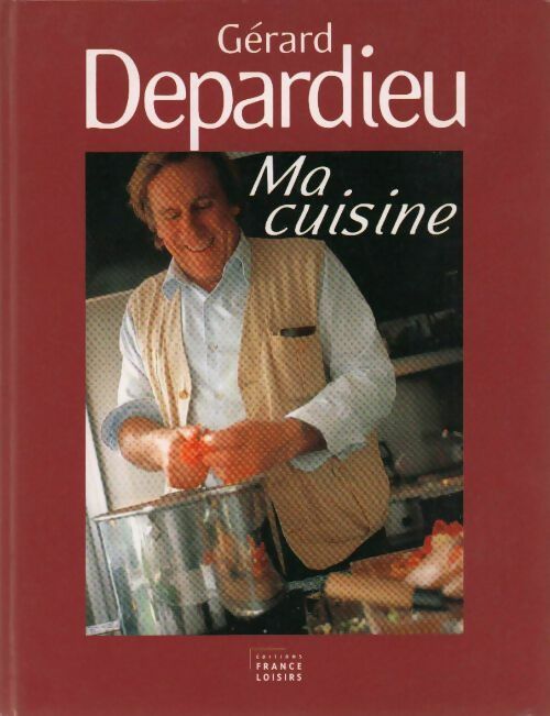 Livrenpoche : Ma cuisine - Gérard Depardieu - Livre
