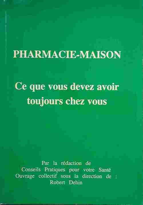 Livrenpoche : Pharmacie-maison - Collectif - Livre