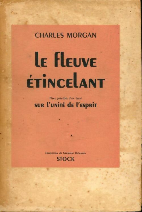Le fleuve étincelant - Charles Morgan - Livre
