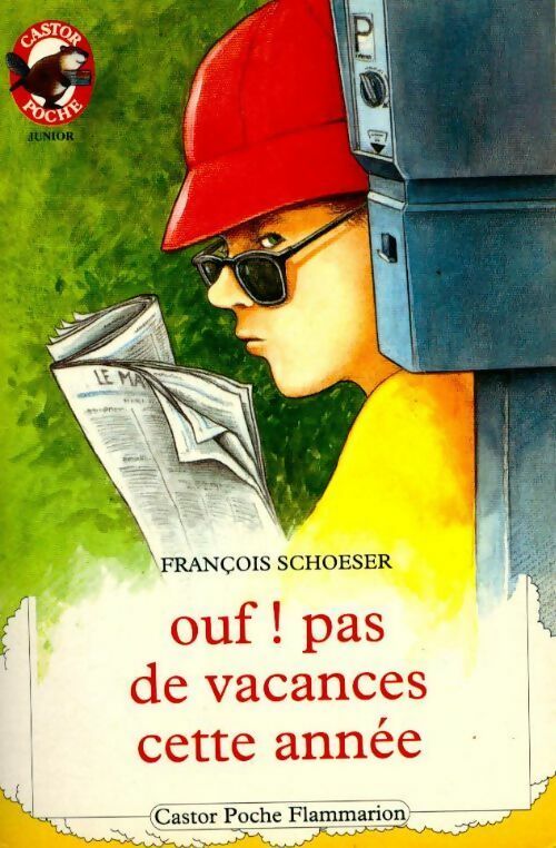 Livrenpoche : Ouf ! Pas de vacances cette année - François Schoeser - Livre