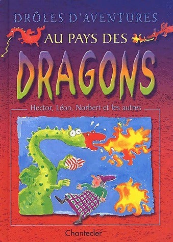Livrenpoche : Drôles d'aventures au pays des dragons - Aline De Pétigny - Livre