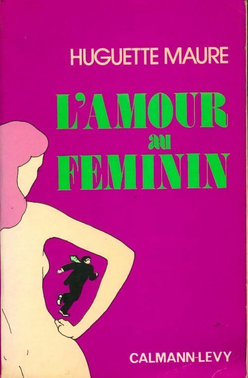 Livrenpoche : L'amour au féminin - Huguette Maure - Livre