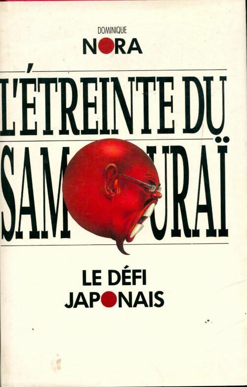 Livrenpoche : L'étreinte du samouraï - Dominique Nora - Livre
