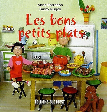 Livrenpoche : Les bons petits plats - Anne Bosredon - Livre
