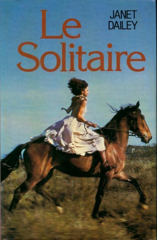Livrenpoche : Le solitaire - Janet Dailey - Livre
