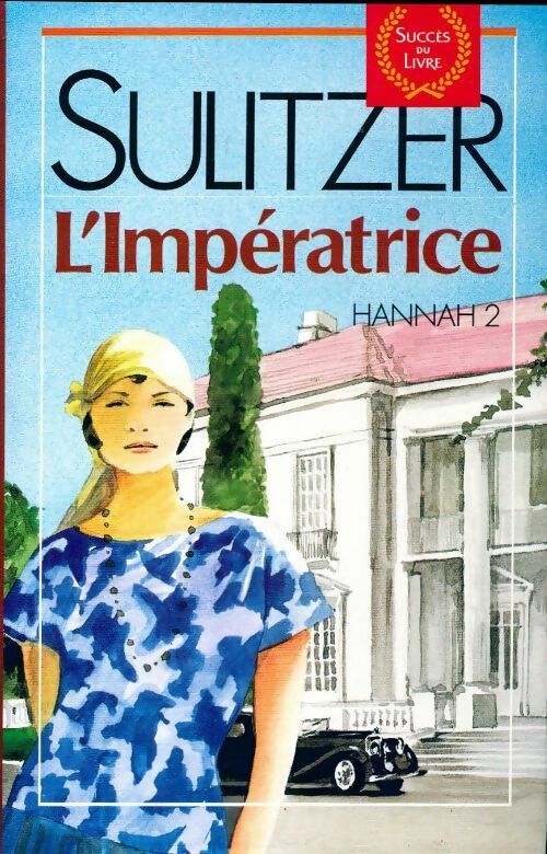 Livrenpoche : L'impératrice (Hannah Tome II) - Paul-Loup Sulitzer - Livre