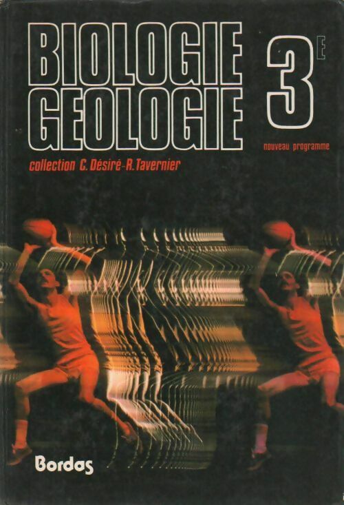 Livrenpoche : Biologie géologie 3e - C. Desiré - Livre