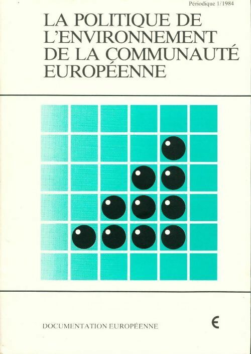 Livrenpoche : La politique de l'environnement de la communauté européenne - Collectif - Livre