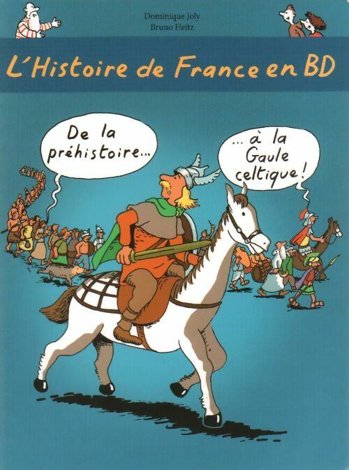 Livrenpoche : L'histoire de France en BD : De la préhistoire à la Gaule celtique - Dominique Joly - Livre