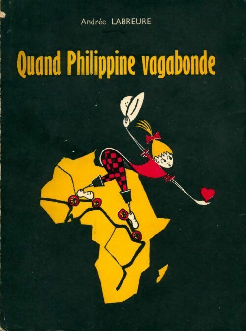 Livrenpoche : Quand Philippine vagabonde - Andrée Labreure - Livre