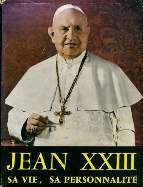 Livrenpoche : Jean XXIII. Sa vie, sa personnalité - André Lazzarini - Livre
