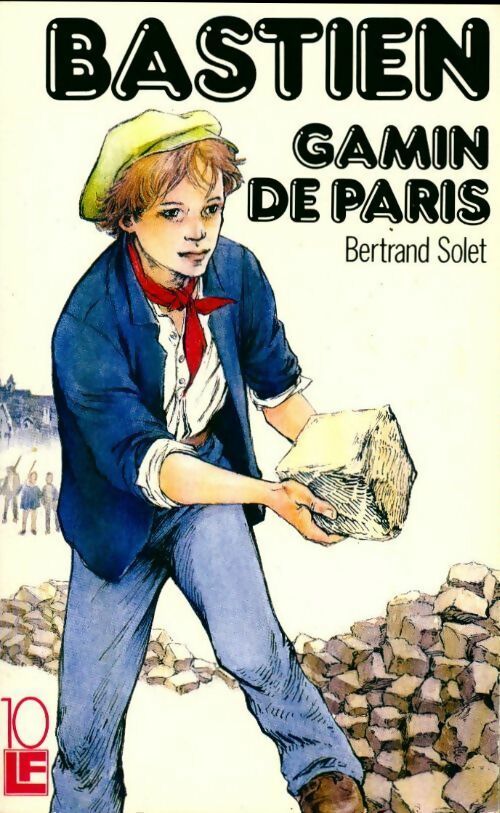 Livrenpoche : Bastien, gamin de Paris - Bertrand Solet - Livre