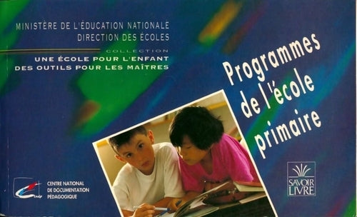 Livrenpoche : Programmes de l'école primaire - Ministère Education Nationale - Livre