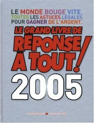 Livrenpoche : Le grand livre de réponse à tout ! - Alain Ayache - Livre