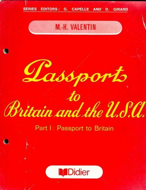 Livrenpoche : Passports to Britain and the U.S.A. Part I : Passport to britain - Valentin M.H. - Livre