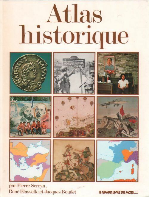 Livrenpoche : Atlas historique. L'Histoire de France par l'image - Pierre Serryn - Livre
