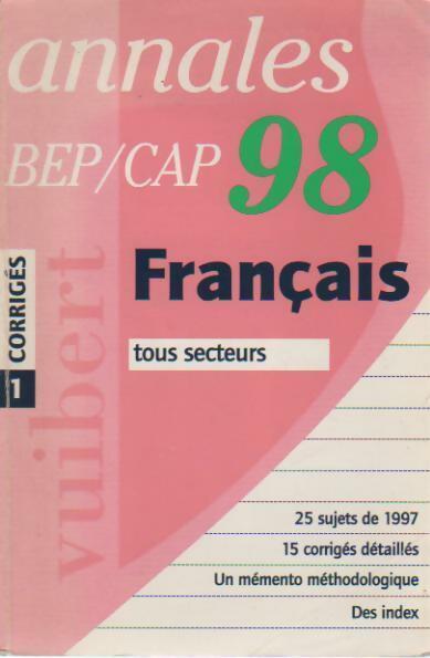Livrenpoche : Annales corrigés BEP-CAP Français 1998 - Collectif - Livre