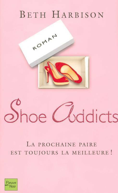 Livrenpoche : Shoe addicts - Beth Harbison - Livre