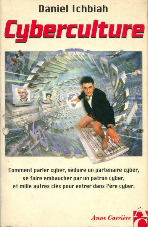 Livrenpoche : Cyberculture - Daniel Ichbiah - Livre