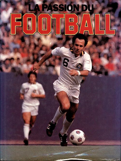 Livrenpoche : La passion du football - Anne Moscat - Livre