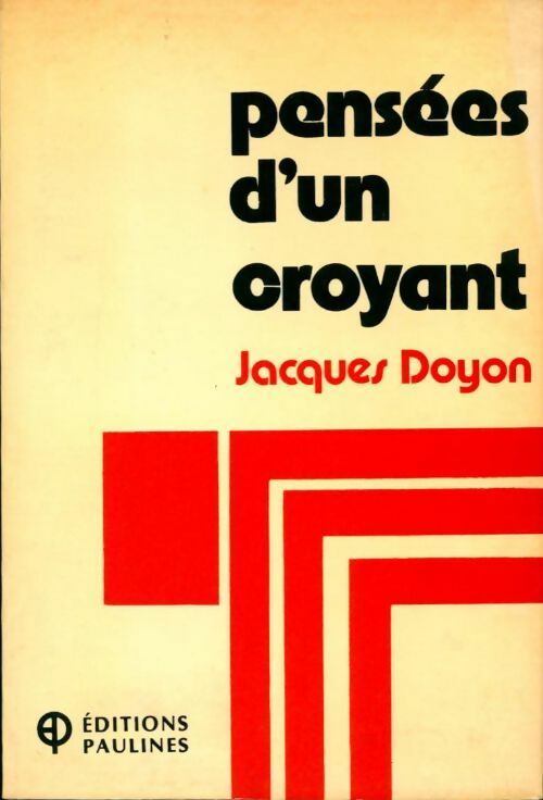 Livrenpoche : Pensées d'un croyant - Jacques Doyon - Livre