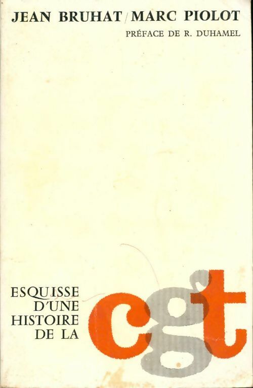 Livrenpoche : Esquisse d'une histoire de la CGT - Marc Piolot - Livre