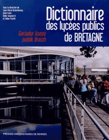 Livrenpoche : Dictionnaire des lycées publics de Bretagne - Jean-Pierre Branchereau - Livre