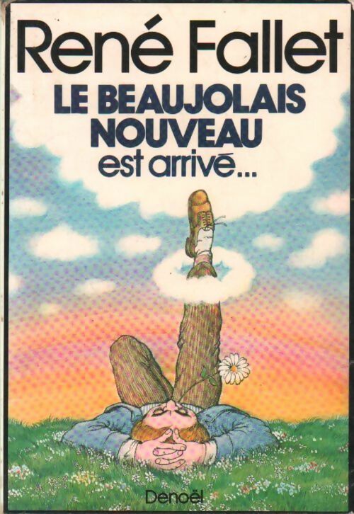 Livrenpoche : Le beaujolais nouveau est arrivé - René Fallet - Livre