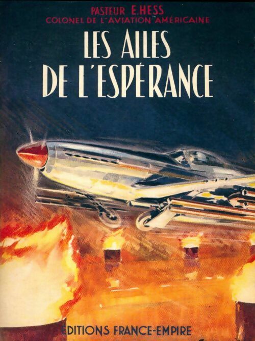Livrenpoche : Les ailes de l'espérance - Pasteur E Hess - Livre