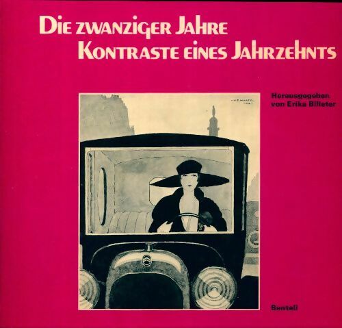 Livrenpoche : Die zwanziger jahre kontraste eines jahezehnts - Erika Billeter - Livre