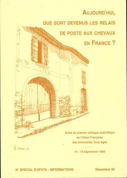 Livrenpoche : Aujourd'hui, que sont devenus les relais de postes aux chevaux en France ? - Collectif - Livre