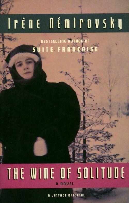 Livrenpoche : The wine of solitude - Irène Némirovsky - Livre