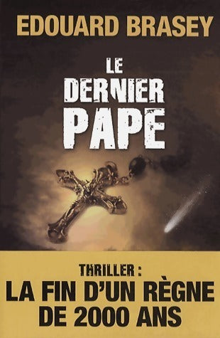 Livrenpoche : Le dernier pape - Edouard Brasey - Livre