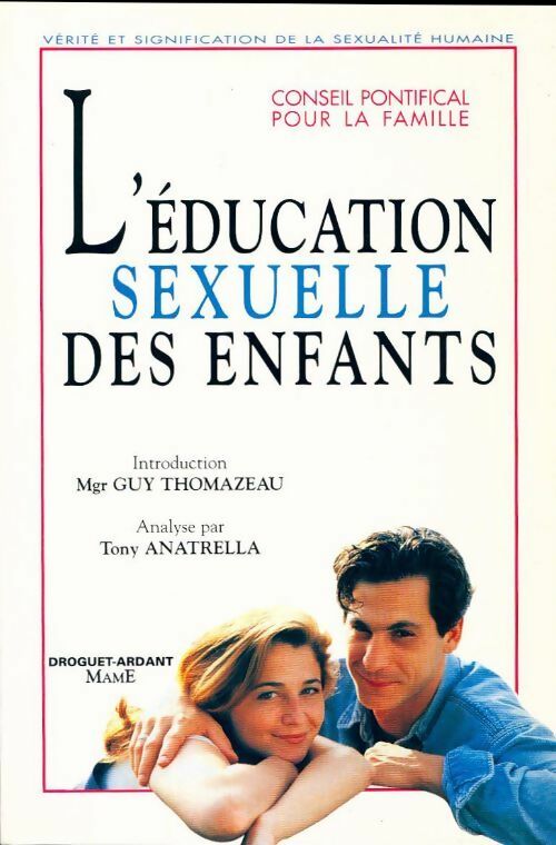Livrenpoche : L'éducation sexuelle des enfants - Tony Anatrella - Livre