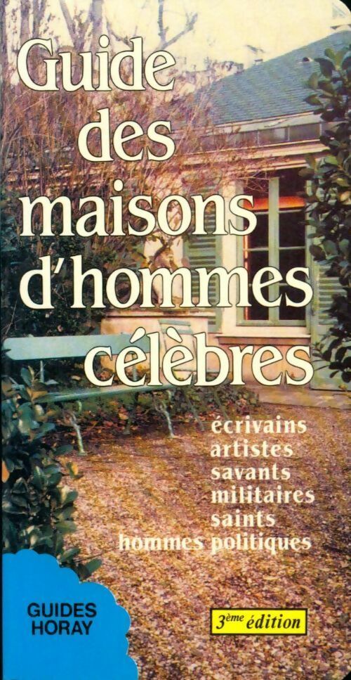 Livrenpoche : Guide des maisons d'hommes célébres - Georges Poisson - Livre