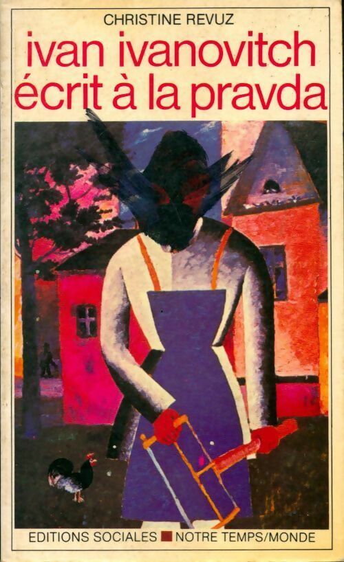 Livrenpoche : Ivan Ivanovitch écrit à la Pravda - Christine Revuz - Livre